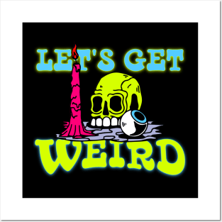 Let's Get Weird Altar Posters and Art